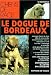 Le dogue de Bordeaux
