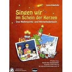 Singen wir im Schein der Kerzen : Das Weihnachts- und Winterliederbuch