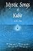 Mystic Songs of Kabir: A Parallel Text Edition
