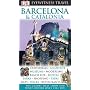 Barcelona & Catalonia (DK Eyewitness Travel Guides)