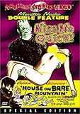 Kiss Me Quick/House on Bare Mountain