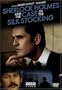 Sherlock Holmes and the Case of the Silk Stocking