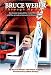 Books : Bruce Weber: Through My Eyes An inside look at the man, the coach and the greatest season in Illini history.