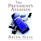 The President's Assassin | [Brian Haig]
