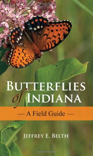 Butterflies of Indiana: A Field Guide (Indiana Natural Science)