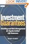 Investment Guarantees: The New Science of Modeling and Risk Management for Equity-Linked Life Insurance