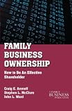 Family business ownership : how to be an effective shareholder
