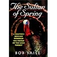 The Sultan of Spring by Bob Saile