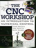 The Cnc Workshop: A Multimedia Introduction to Computer Numerical Control