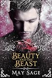 Beauty and the Beast: Modern, fantasy retelling (Not quite the fairy tale Book 3)