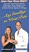 Say Goodbye to Wrist Pain [VHS]