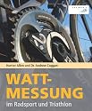 Wattmessung im Radsport und Triathlon