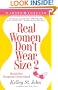 Real Women Don't Wear Size 2