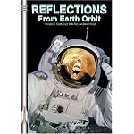 Reflections from Earth Orbit (Apogee Books Space Series) book cover