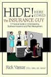 Hide! Here Comes the Insurance Guy: A...