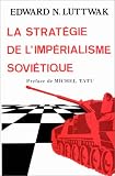La strat�gie de l'imp�rialisme sovi�tique
