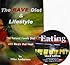 The RAVE Diet & Lifestyle - combined w/ EATING - DVD - The Natural Foods Diet with Meals that Heal - 3rd Edition Book & DVD