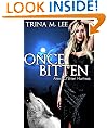 Once Bitten (Alexa O'Brien Huntress Book 1)