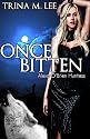 Once Bitten (Alexa O'Brien Huntress Book 1)