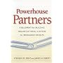 Powerhouse Partners: A Blueprint for Building Organizational Culture for Breakaway Results