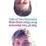 Tale of Two Summers