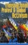Transnational Protest and Global Activism (People, Passions, and Power: Social Movements, Interest Organizations, and the P)