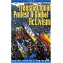 Transnational Protest and Global Activism (People, Passions, and Power)