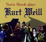 Travis Shook Plays Kurt Weill