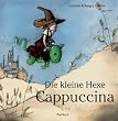 Die kleine Hexe Cappuccina