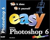 Easy Adobe(R) Photoshop(R) 6