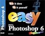 Easy Adobe(R) Photoshop(R) 6