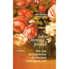 Jeder Atemzug f�r Dich: Die 100 beliebtesten deutschen Liebesgedichte
