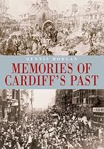 Memories of Cardiff's Past