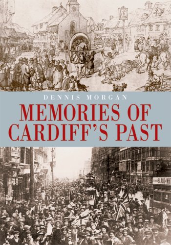 Memories of Cardiff's Past