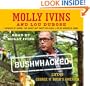 Bushwhacked: Life in George W. Bush's America
