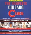 The Complete Chicago Cubs: Fully Revised & Up to Date. The Total Encyclopedia of the Team