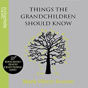 Things the Grandchildren Should Know | [Mark Oliver Everett]