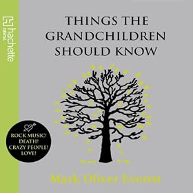 Things the Grandchildren Should Know (Unabridged)