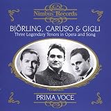 Björling, Caruso & Gigli: Three Legendary Tenors in Opera and Song