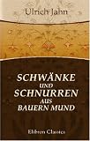 Schw�nke und Schnurren aus Bauern Mund