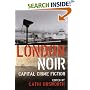 London Noir: Capital Crime Fiction