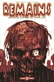 Remains, Tome 1 : Roulette, zombies et canon scié