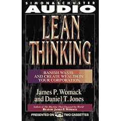 Lean Thinking: Banish Waste and Create Wealth in Your Corporation