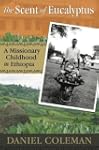 The Scent of Eucalyptus:  A Missionar...