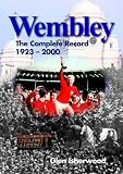 Wembley: The Complete Record 1923-2000