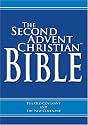 The Second Advent Christian Bible: Containing the Old and New Covenants
