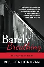 Barely Breathing (The Breathing Series, #2)