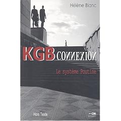 KGB Connexion : Le syst�me Poutine