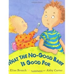 What The No Good Baby Is Good For