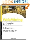 WebMining for Profit: E-Business Optimization